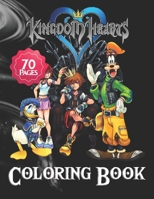 Kingdom Hearts Coloring Book: Premium Unofficial Kingdom Hearts Coloring Books For Adults, Tweens Unofficial High Quality B08VLQKCFW Book Cover