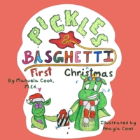 Pickles and Basghetti: First Christmas B0BNJHYTYK Book Cover