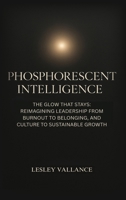 Phosphorescent Intelligence 1923501321 Book Cover