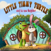 Little Timmy Turtle and His New Neighbor: a Tell Your Own Story book (A Tell Your Story series) B0CJSG4SL4 Book Cover