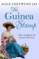 The Guinea Stamp: Spies, smuggling and romantic adventure 0345251490 Book Cover