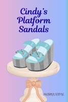 Cindy's Platform Sandals B0FP5152W7 Book Cover