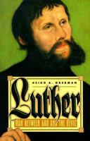 Luther: Mensch zwischen Gott und Teufel 0300103131 Book Cover