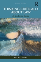 Thinking Critically About Law: A Student's Guide 1032613882 Book Cover