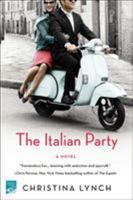 The Italian Party 1250147832 Book Cover