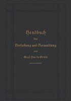 Handbuch Der Verfassung Und Verwaltung in Preussen Und Dem Deutschen Reiche (Classic Reprint) 3662357631 Book Cover