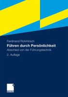 Fuhren Durch Personlichkeit: Abschied Von Der Fuhrungstechnik 383492623X Book Cover