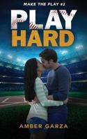 Play Hard 1522974849 Book Cover