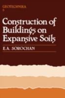 Construction of Buildings on Expansive Soils 906191115X Book Cover