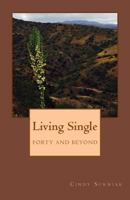 Living Single: From Someone Who Knows 0692781277 Book Cover