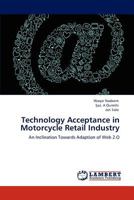 Technology Acceptance in Motorcycle Retail Industry: An Inclination Towards Adaption of Web 2.O 384849437X Book Cover