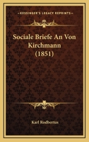 Sociale Briefe An Von Kirchmann (1851) 116025415X Book Cover