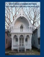 Cottage Communities - The American Camp Meeting Movement: A Study in Lean Urbanism 0996243712 Book Cover