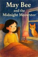 May Bee and the Midnight Meowster B0G38YQ6FR Book Cover