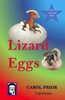 Lizard Eggs: Book 1 in the Cresswell Gang Series 1795852003 Book Cover