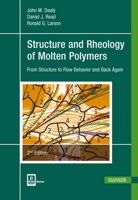 Structure and Rheology of Molten Polymers 1569906114 Book Cover