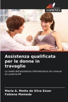 Assistenza qualificata per le donne in travaglio (Italian Edition) 6208405394 Book Cover
