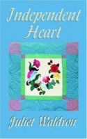 Independent Heart 0759946205 Book Cover