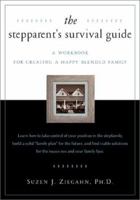 The Stepparent's Survival Guide: A Workbook for Creating a Happy Blended Family 1572243058 Book Cover