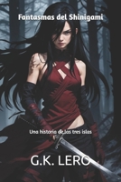 Fantasmas del Shinigami: Una historia de las tres islas (Spanish Edition) B0DLGNZWWB Book Cover