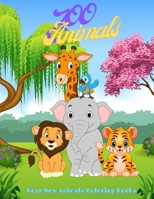 Zoo Animals - Best New Animals Coloring Books: 100 Coloring Pages For Kids Ages 4-8 B08QBVMMQT Book Cover