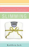 Common Sense Slimming 1607911205 Book Cover