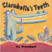 Clarabella's Teeth 0618333797 Book Cover