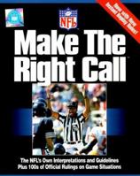 Make the Right Call: The Official Playing Rules of the National Football League 1572433345 Book Cover