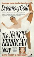 Dreams of Gold: The Nancy Kerrigan Story 0312953992 Book Cover
