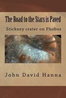 The Road to the Stars is Paved 1523729430 Book Cover