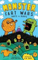 Monster Fart Wars: Farts vs. Burps: Book 1 1943684502 Book Cover