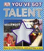 You've Got Talent. 0756686024 Book Cover