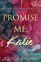 Promise Me, Katie 1735828408 Book Cover