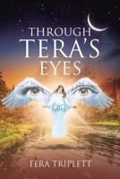 Through Tera's Eyes 1640792163 Book Cover