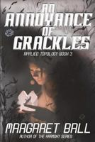An Annoyance of Grackles 1947648101 Book Cover