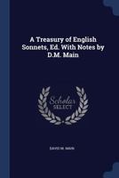 A Treasury of English Sonnets, Ed. With Notes by D.M. Main 1021684406 Book Cover