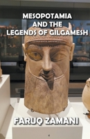 Mesopotamia and the Legends of Gilgamesh B0B48XBD5M Book Cover