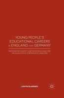 Young People's Educational Careers in England and Germany: Integrating Survey and Interview Analysis via Qualitative Comparative Analysis 1349470163 Book Cover