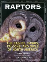 Raptors: The Eagles, Hawks, Falcons, and Owls of North America 1570984050 Book Cover