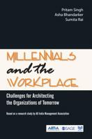 Millennials and the Workplace: Challenges for Architecting the Organizations of Tomorrow 8132108981 Book Cover