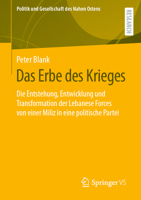 Das Erbe Des Krieges: Die Entstehung, Entwicklung Und Transformation Der Lebanese Forces Von Einer Miliz in Eine Politische Partei 3658446412 Book Cover