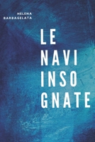 Le Navi Insognate B09HPK4DFM Book Cover