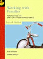 Working with Families: Perspectives for Early Childhood Professionals 0201697815 Book Cover