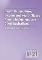 Health Expenditure, Income and Health Status Among Indigenous and Other Australians 1920942157 Book Cover