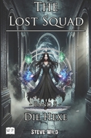 The Lost Squad: Band 5 - Die Hexe B0C5GLWS24 Book Cover