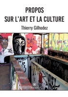 Propos sur l'art et la culture B0B8QM4L4L Book Cover