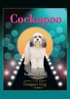 Cockapoo: Comprehensive Owner's Guide (Kennel Club Books Designer Dog) 1593785917 Book Cover