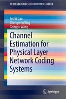 Channel Estimation for Physical Layer Network Coding Systems 3319116673 Book Cover