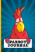 Parrot Journal: Parrot owner's journal 100 day journal to record your parrot's daily highlights, training, meals, weight etc + other important info. ... parronts, parrot companions & parrot owners. 1695565037 Book Cover