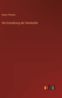Die Entstehung der Steinkohle 3563172889 Book Cover
